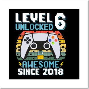 Level 6 Unlocked Awesome Since 2018 Posters and Art